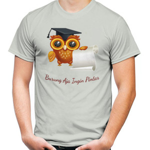 Kaos Burung Aja Ingin Pintar