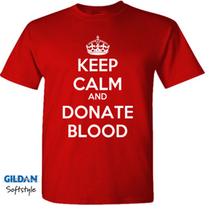 Kaos Keep Calm Donate Blood