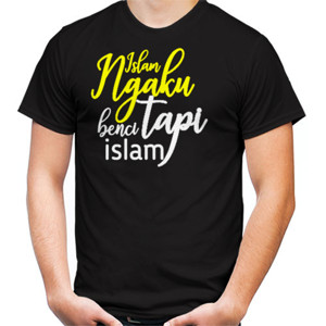 Kaos ngaku islam tapi benci islam