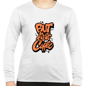 Kaos But fisrt coffe