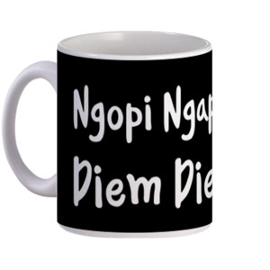 Mug Ngopi Ngapa Ngopi