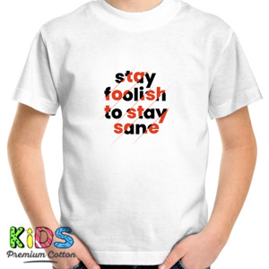 Kaos Stay Foolish