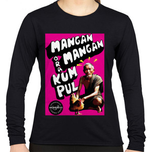 Kaos Mangan ora Mangan Kumpul