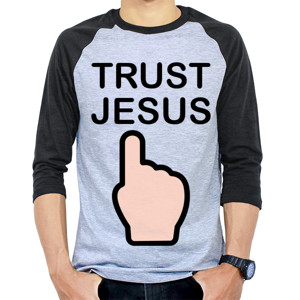 Kaos Raglan TRUST JESUS