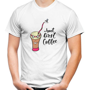 Kaos But First Coffee 2