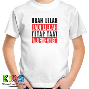 Kaos Ubah Lelah Jadi Lillah