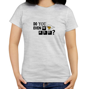 Kaos Geek Do You Even WASD