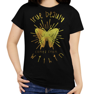 Kaos TRUE BEAUTY COMES FROM WITHIN 3