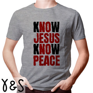 Kaos KNOW JESUS KNOW PEACE