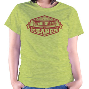 Kaos Dont Be Afraid Of Change