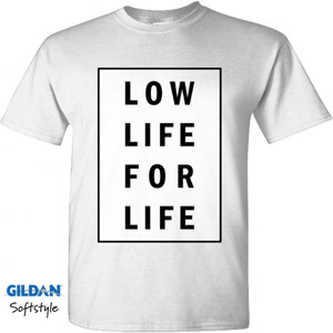 Kaos Low Life For Life