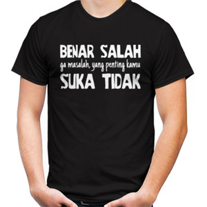 Kaos benar salah ga mslh, yang pntg km suka atau tidak