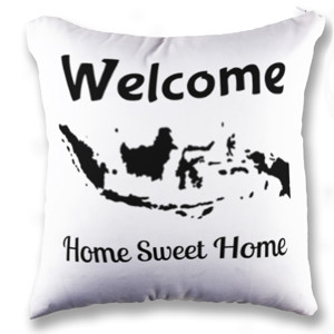 Bantal Cushion Welcome to Indonesia Home Sweet Home