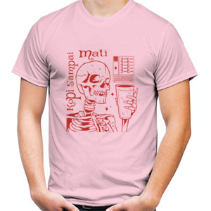 Kaos Kopi Sampai Mati