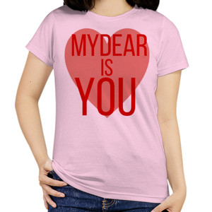 Kaos MYDEAR IS YOU