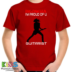 Kaos IndonesiaImProudOfU-Guitarist1