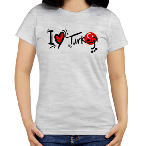 Kaos I Love Turkey 