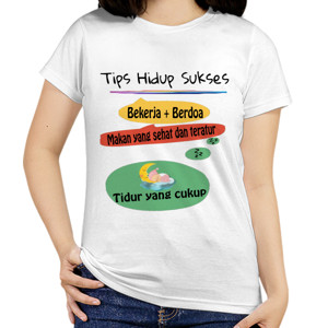 Kaos Tips Hidup Sukses