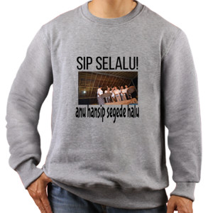 Jaket Sweater Sip Selalu