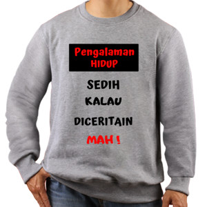 Jaket Sweater Pengalaman Hidup