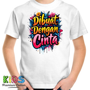 Kaos Dibuat dengan cinta