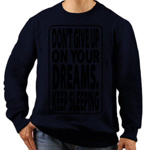 Jaket Sweater DONT GIVE UP ON YOUR DREAMS