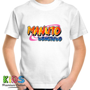 Kaos Naruto Manuto Wong Tuwo