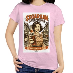 Kaos SEGARKAN SETIAP MOMENT