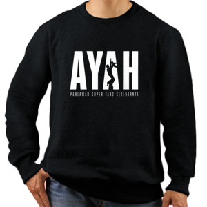 Jaket Sweater Kaos Parodi Ayah Pahlawan Super Yang Sebenarnya