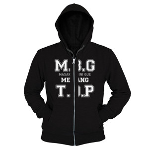 Hoodie Zipper KAOS KATA-KATA MBG MASAKAN BINI GUE MEMANG TOP