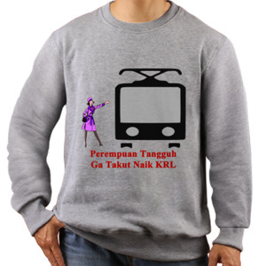 Jaket Sweater Perempuan Tangguh Ga Takut Naik KRL