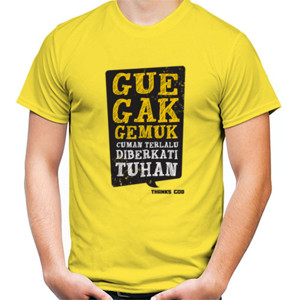 Kaos Gue gak gemuk