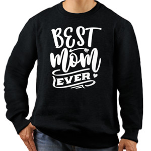 Jaket Sweater Best Ever Mom TShirt untuk Ibu2 Muda yang Tangguh