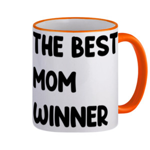 Mug Mug - The Best Mom Winner