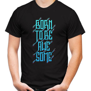 Kaos Born To Be Awesome
