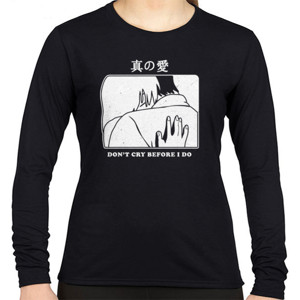 Kaos Jepang Love Dont Cry Before I Do