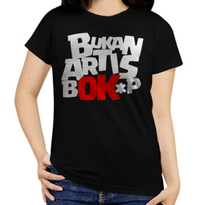 Kaos BUKAN ARTIS BOK*P