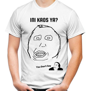 Kaos Ini Kaos Ya