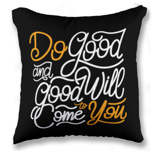 Bantal Do Good And Good Will To Come You