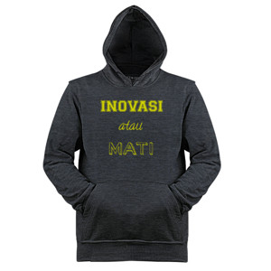 Jaket Hoodie Kaos Bisnis Inovasi atau Mati