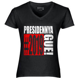 Kaos 2019 PRESIDENNYA GUE