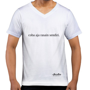 Kaos  Coba Aja Rasain Sendiri