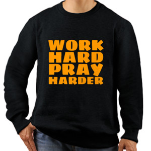 Jaket Sweater Work Hard Pray Harder