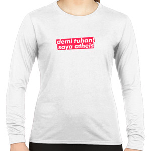 Kaos Demi Tuhan Saya Atheis