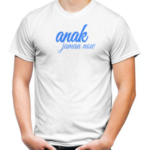 Kaos Kaos anak jaman now