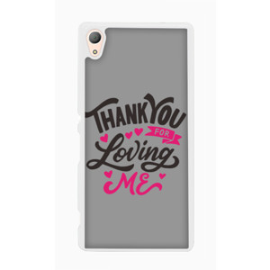 Thankyou For Loving Me Casing HP