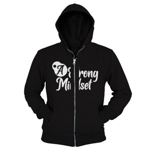 Hoodie Zipper A Strong Mindset