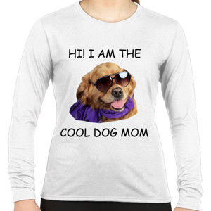 Kaos I am The Cool Dog Mom