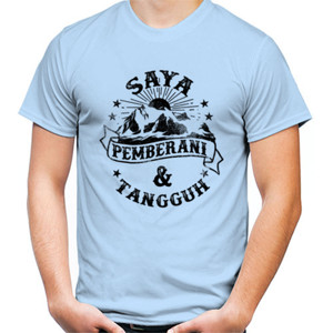 Kaos Saya Pemberani & Tangguh
