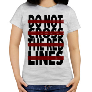 Kaos DO NOT CROSS THE RED LINES